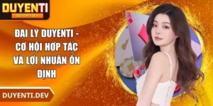 Đại Lý DUYENTI