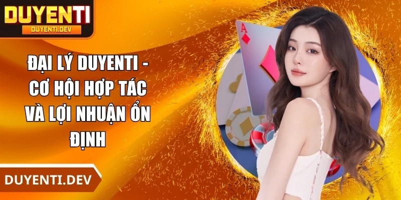 Đại Lý DUYENTI