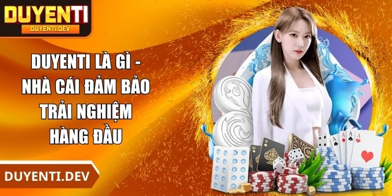 DUYENTI Là Gì