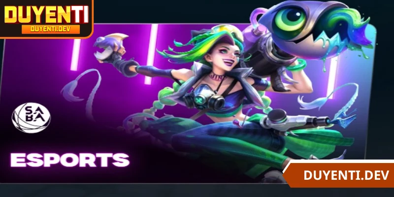 Esports DUYENTI một sảnh game cá cược ăn khách trên thị trường