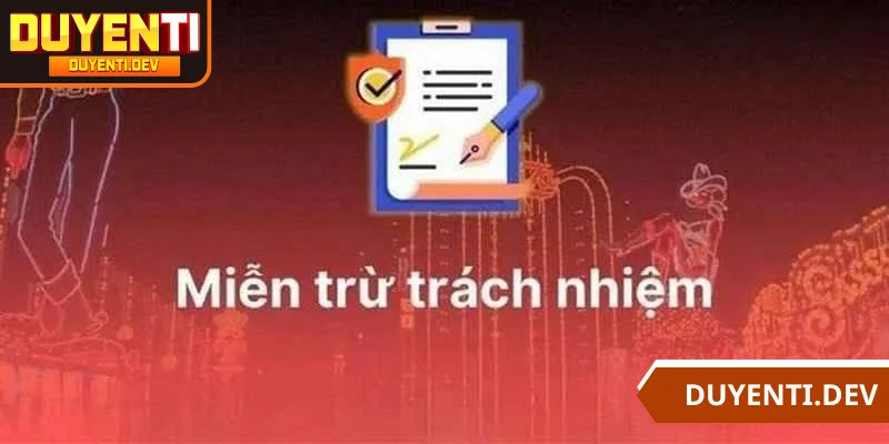 Chính sách miễn trừ còn giúp nhà cái giảm thiểu nguy cơ tranh chấp pháp lý