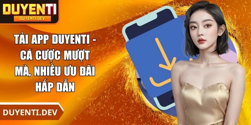 Tải App DUYENTI